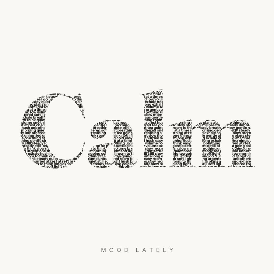 The word Calm spelled out in small phrases such as slow morning, no plans and long exhale