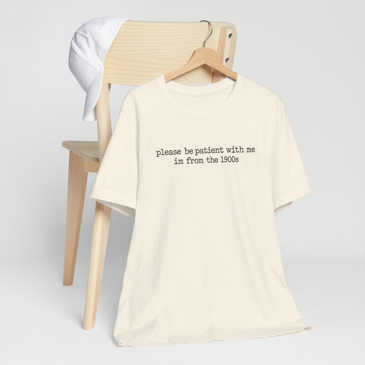 Vintage Vibe Tee — "please be patient with me im from the 1900s"