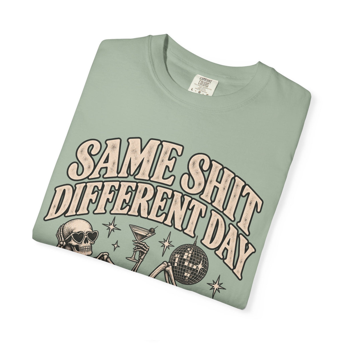 Same Shit Different Day Tee — Retro Skeleton Disco Graphic T-Shirt