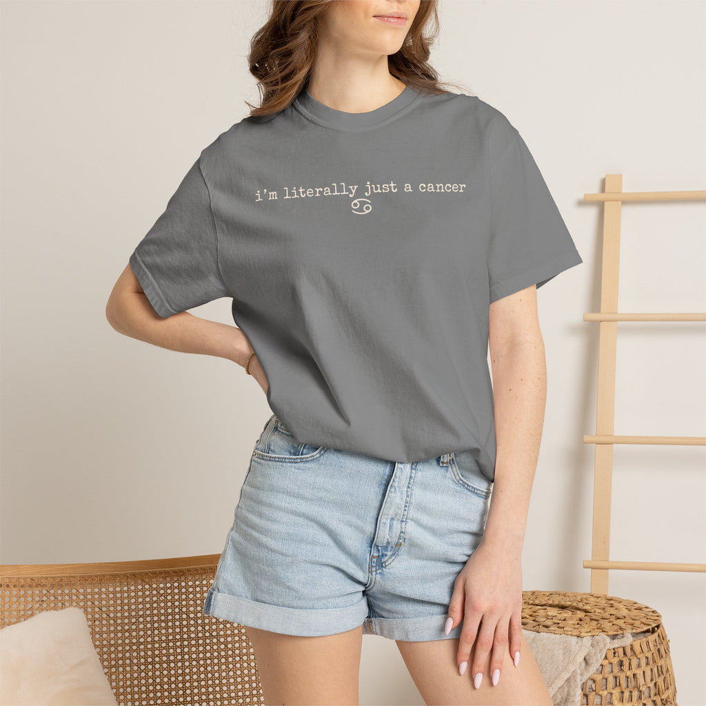 "I'm Literally Just a Cancer" Zodiac Tee