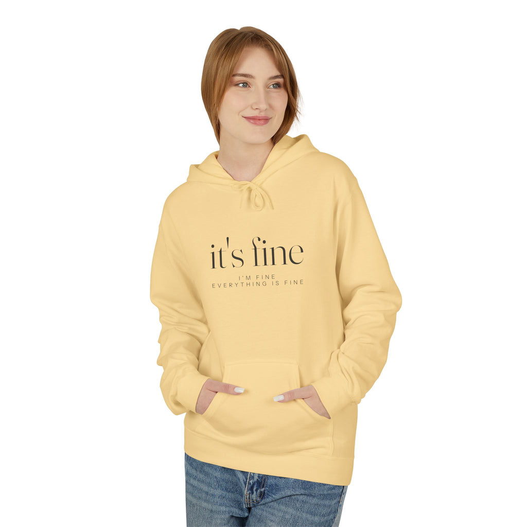 It's Fine Hoodie