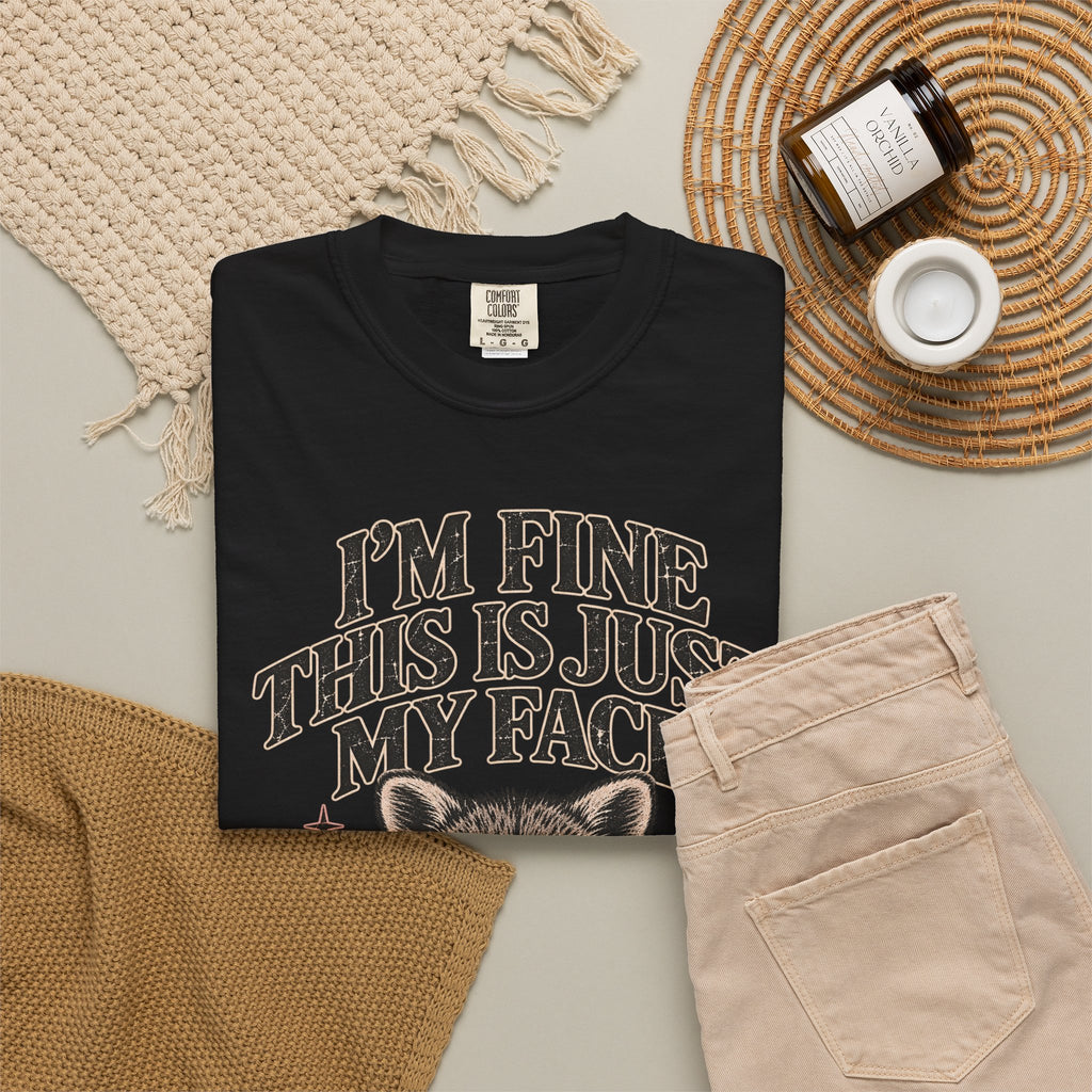 I'm Fine This Is Just My Face Tee — Funny Raccoon Graphic T-Shirt