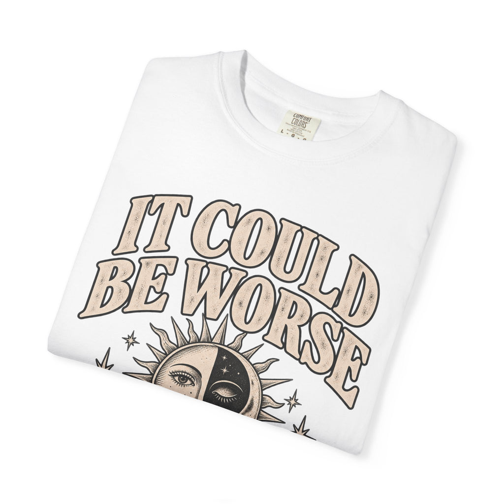 It Could Be Worse Tee — Vintage Sun & Moon Graphic T-Shirt