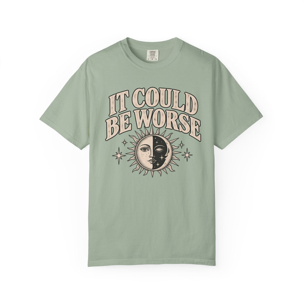 It Could Be Worse Tee — Vintage Sun & Moon Graphic T-Shirt