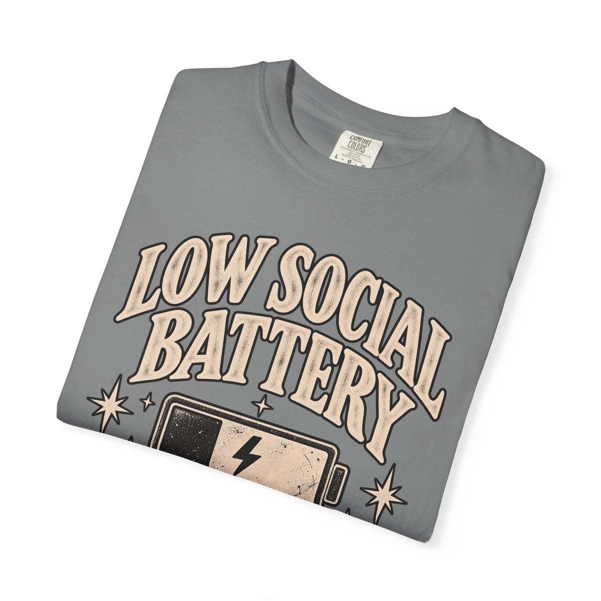 Low Social Battery Tee — Funny Introvert Graphic T-Shirt