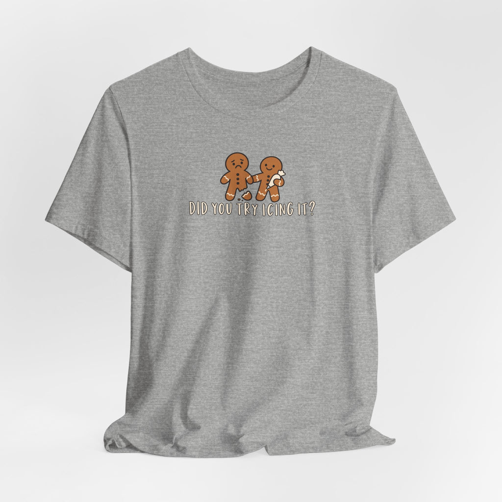 Gingerbread Couple Tee – "Did You Try Icing It?" Holiday Christmas Shirt