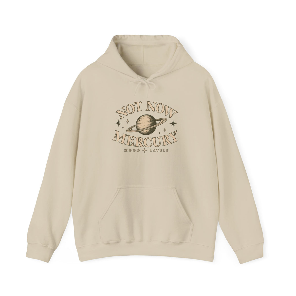 Not Now Mercury Hoodie — Mercury Retrograde Astrology Pullover