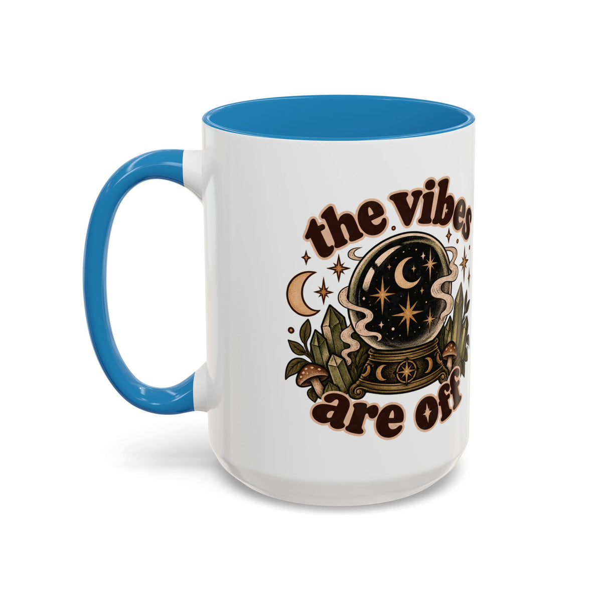 The Vibes Are Off Mug — Crystal Ball Mystical Ceramic Coffee Mug
