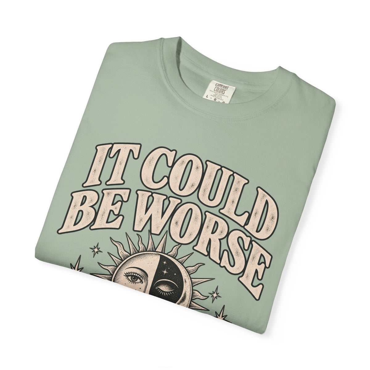 It Could Be Worse Tee — Vintage Sun & Moon Graphic T-Shirt