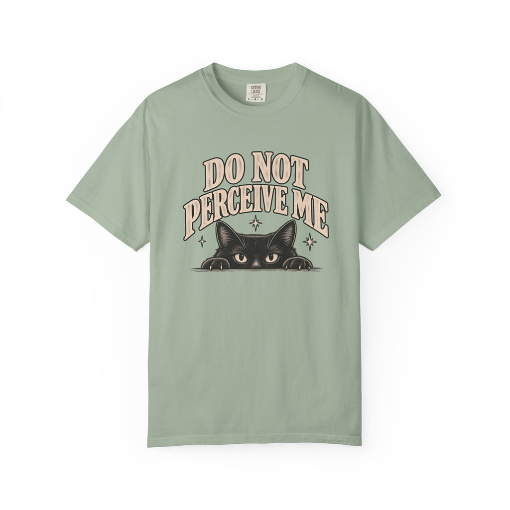 Do Not Perceive Me Tee — Funny Black Cat Introvert T-Shirt
