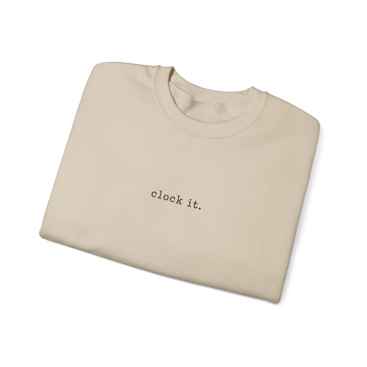 Clock It Crewneck — Minimal Text Graphic Sweatshirt