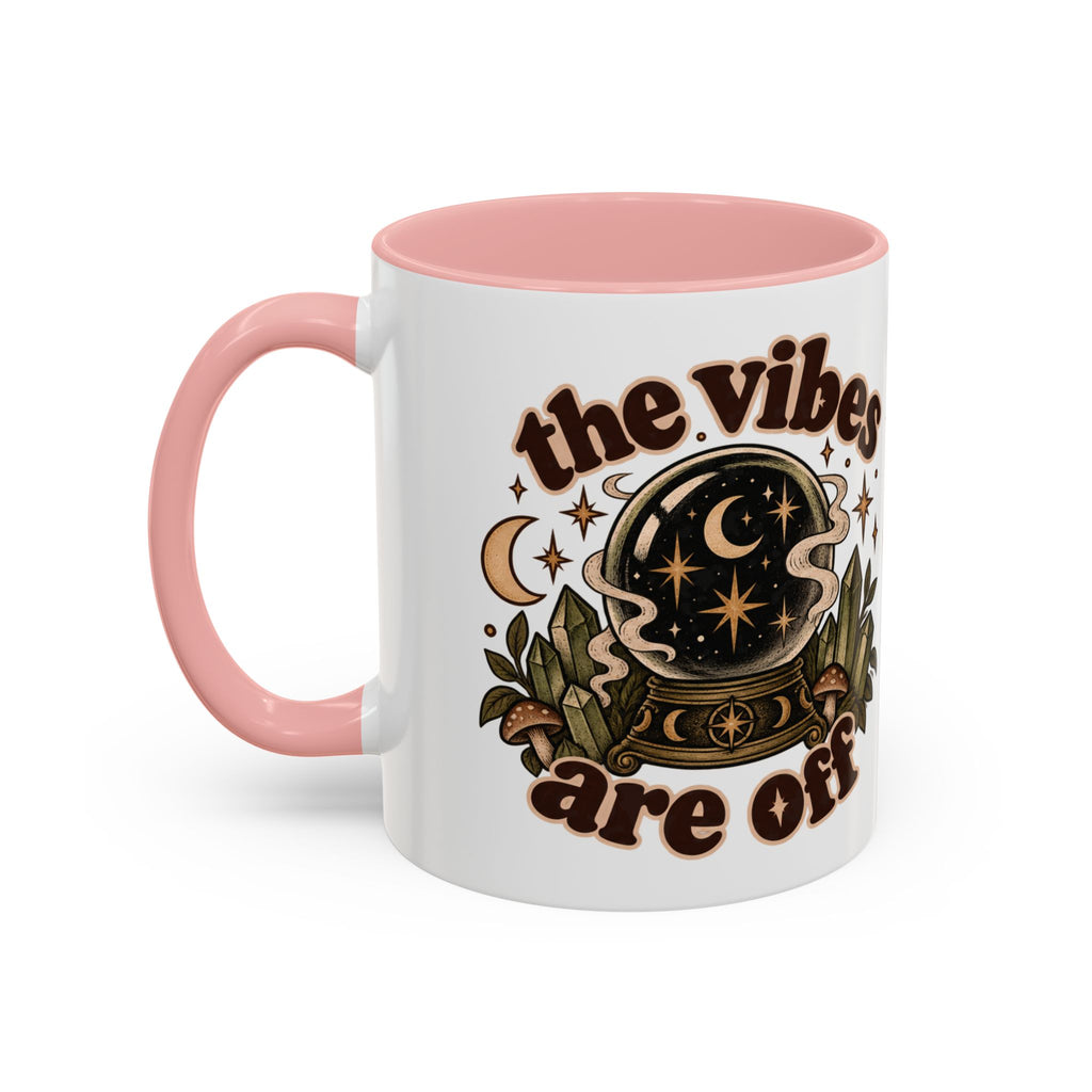 The Vibes Are Off Mug — Crystal Ball Mystical Ceramic Coffee Mug