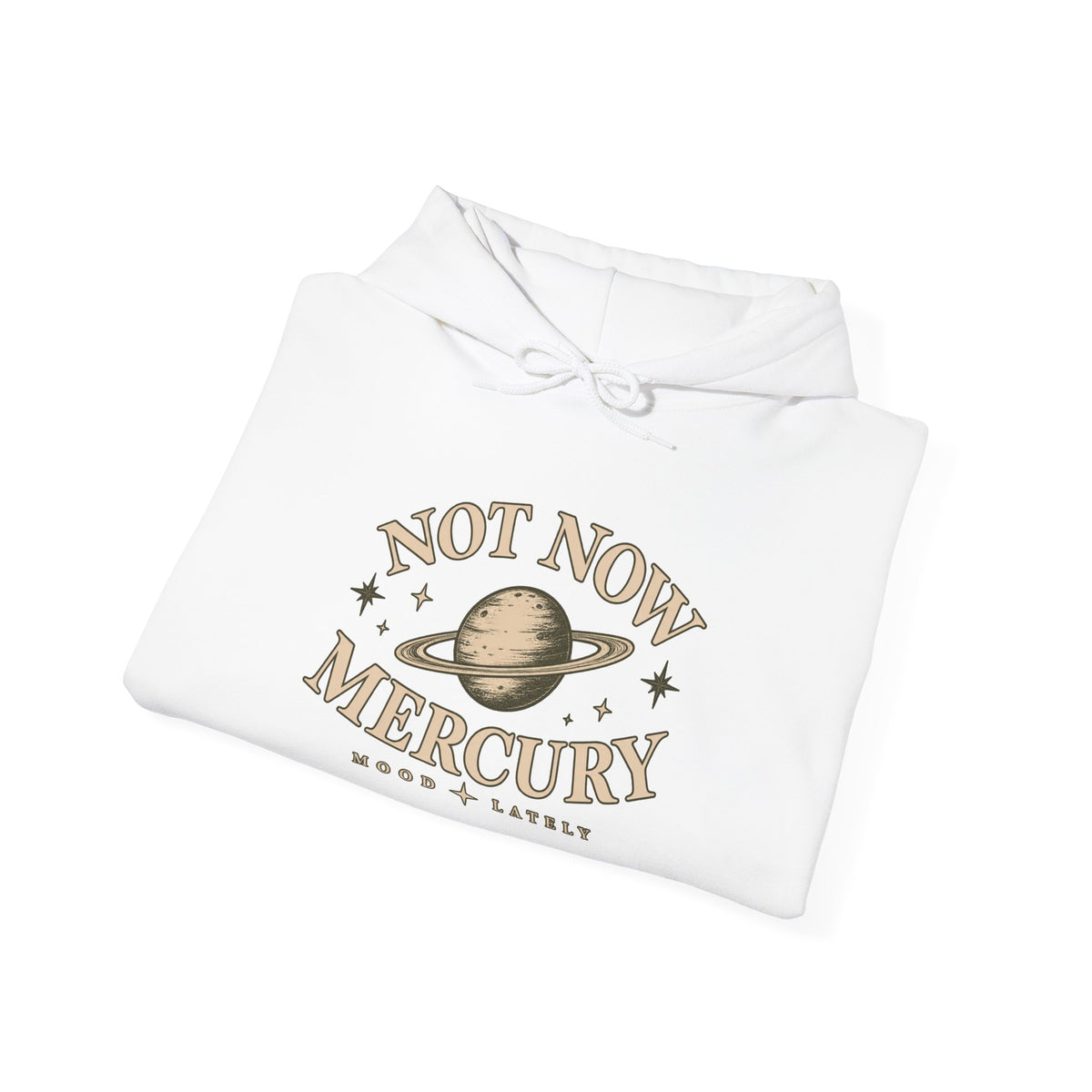Not Now Mercury Hoodie — Mercury Retrograde Astrology Pullover