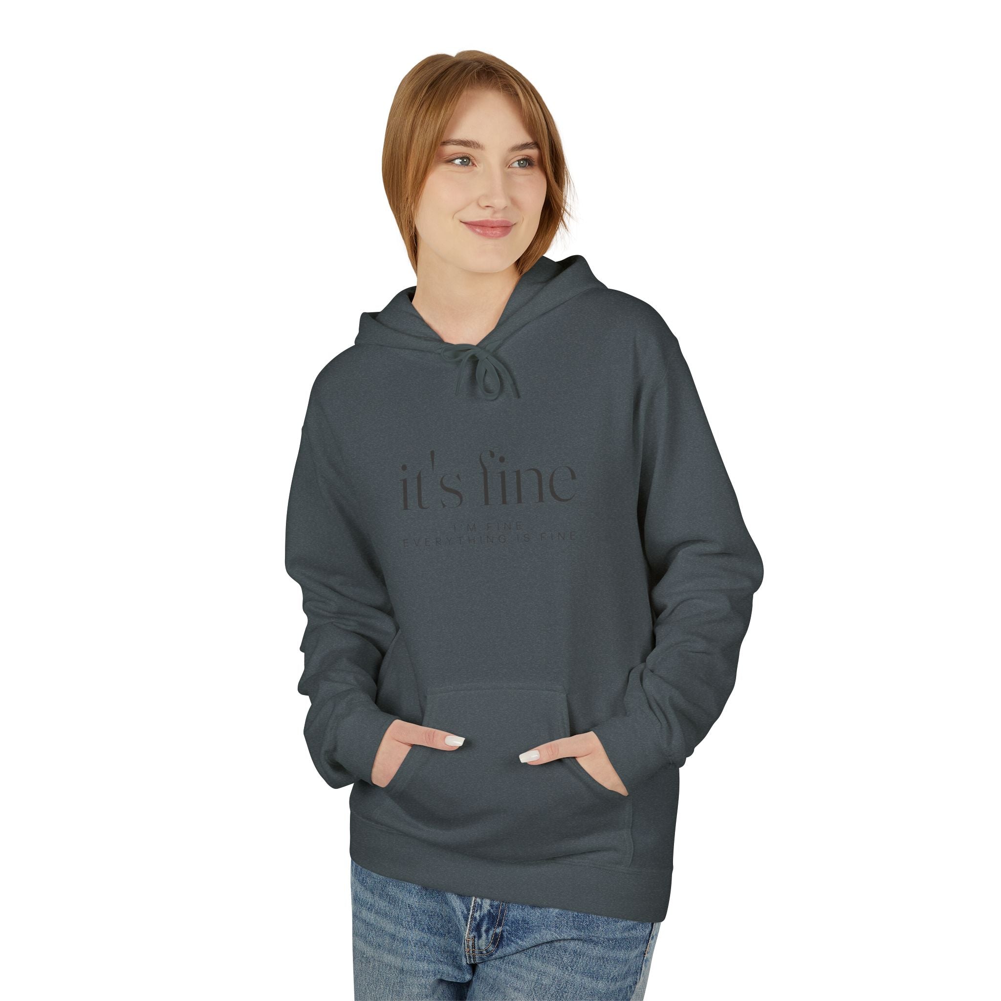 It's Fine Hoodie