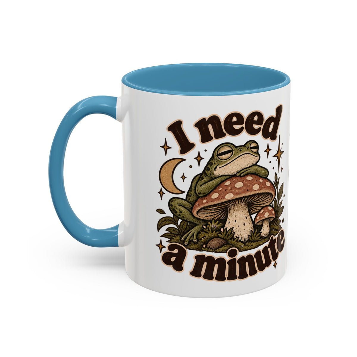 I Need a Minute Mug — Cozy Frog & Mushroom Ceramic Coffee Mug