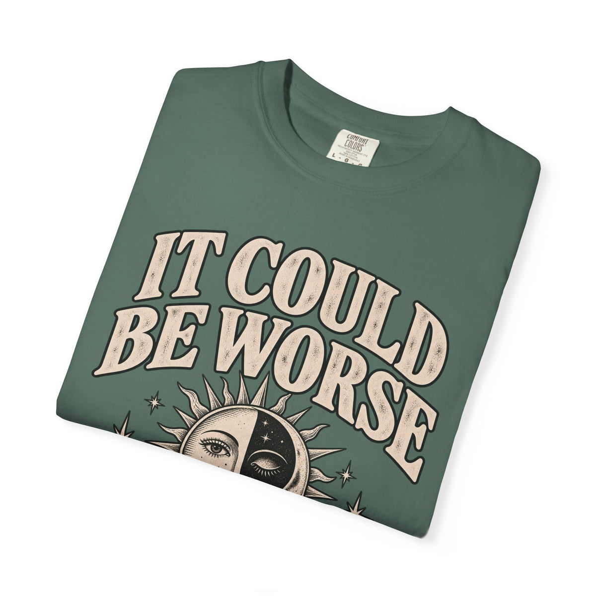 It Could Be Worse Tee — Vintage Sun & Moon Graphic T-Shirt