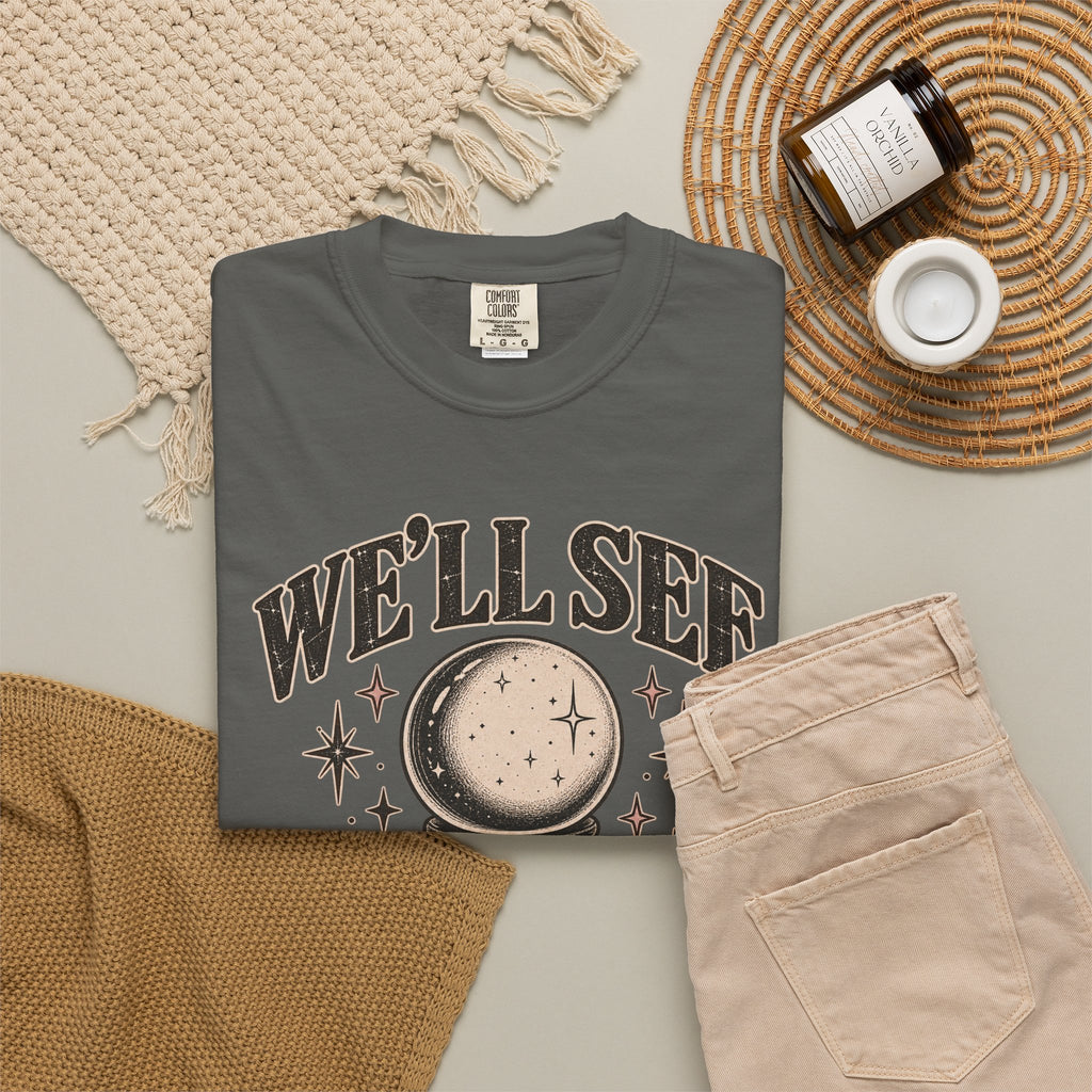 We'll See Crystal Ball Tee — Vintage Mystic Graphic T-Shirt
