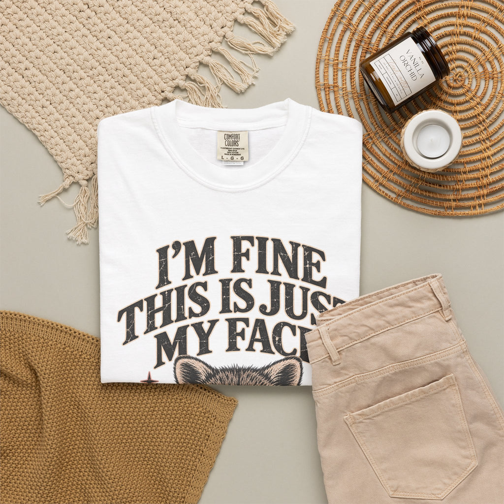 I'm Fine This Is Just My Face Tee — Funny Raccoon Graphic T-Shirt