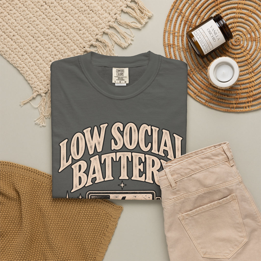 Low Social Battery Tee — Funny Introvert Graphic T-Shirt