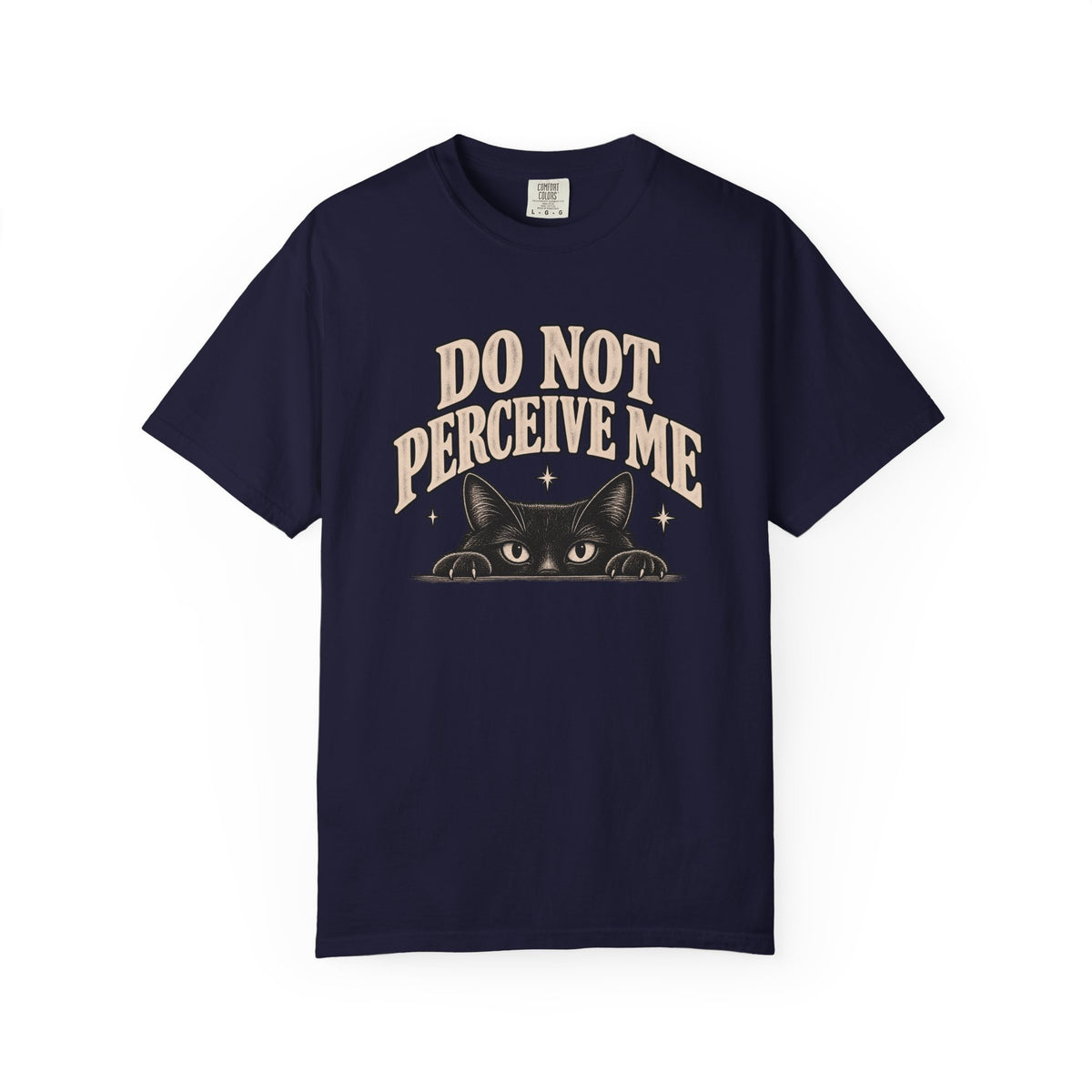 Do Not Perceive Me Tee — Funny Black Cat Introvert T-Shirt