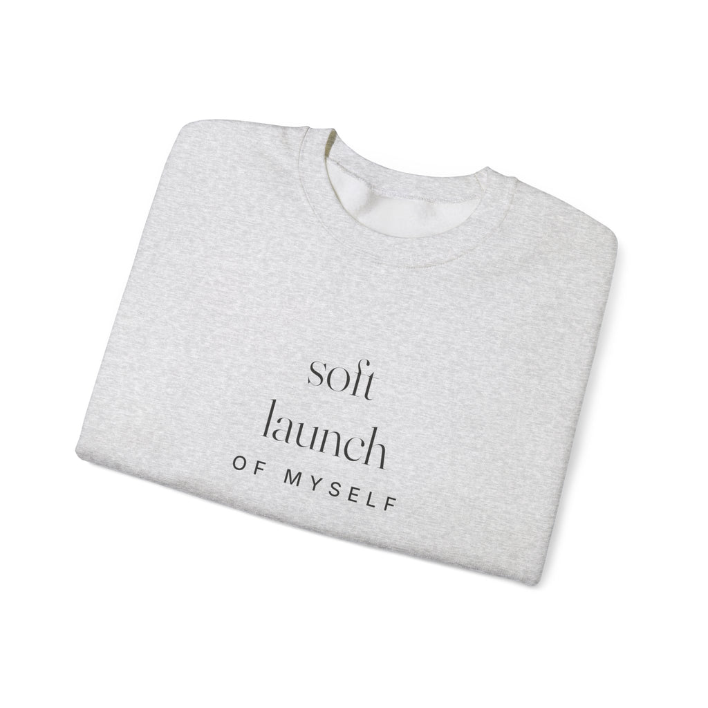 Soft Launch Sweatshirt