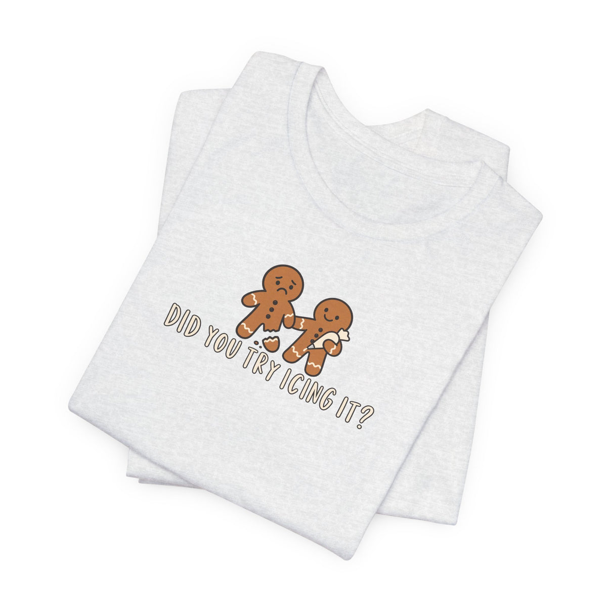 Gingerbread Couple Tee – "Did You Try Icing It?" Holiday Christmas Shirt