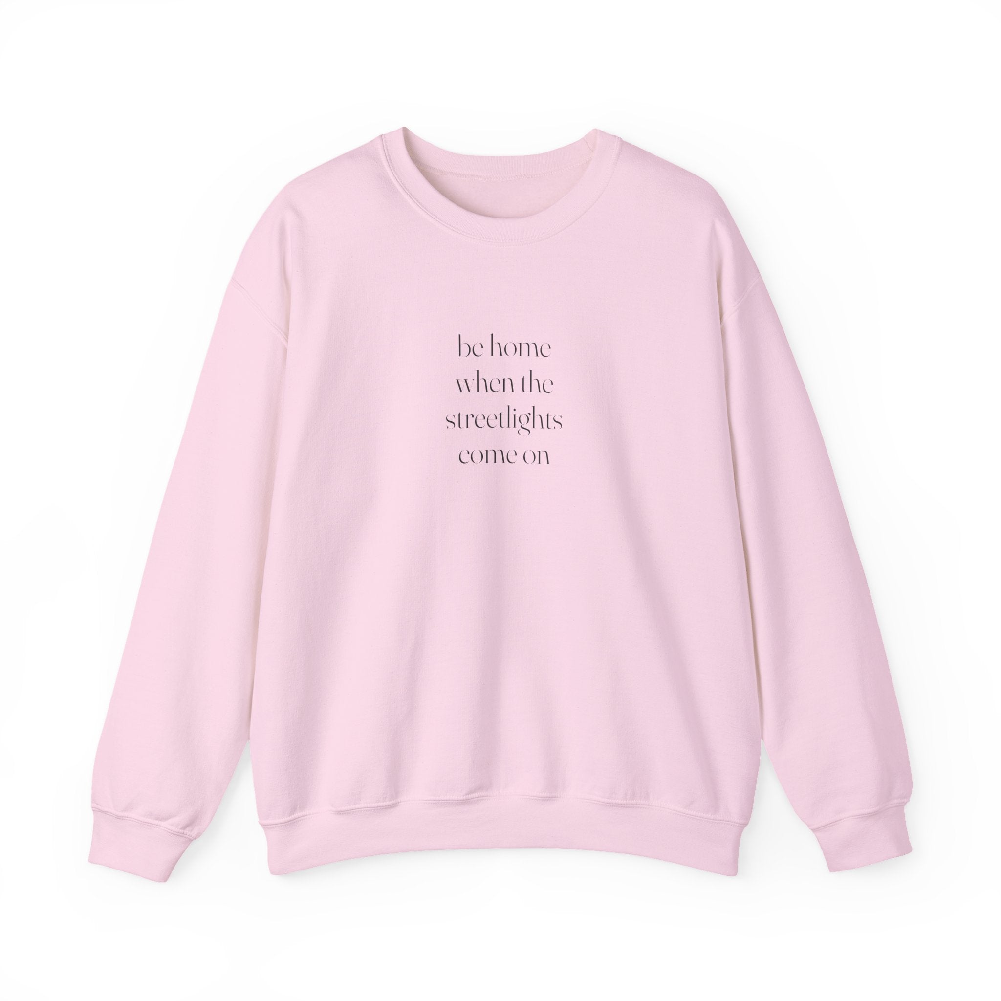 Home When The Streetlights Come On Sweatshirt
