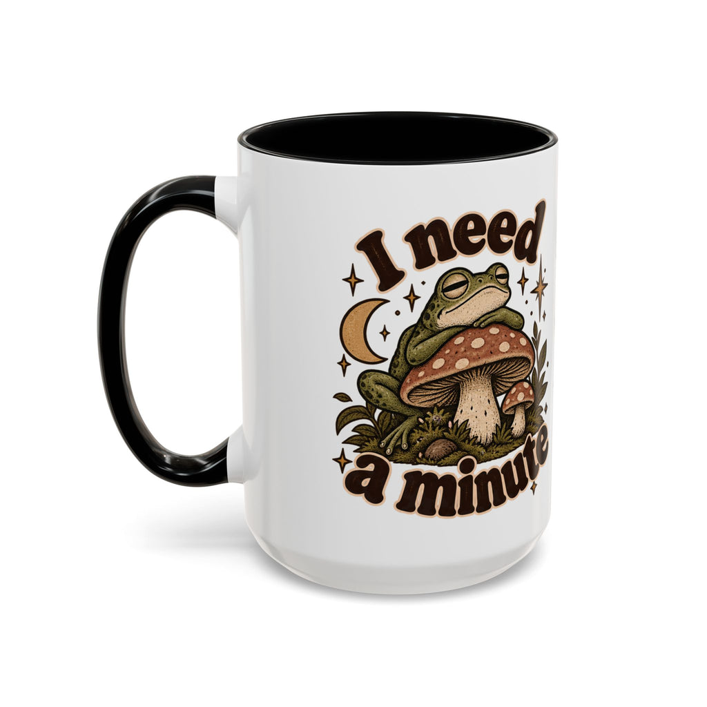 I Need a Minute Mug — Cozy Frog & Mushroom Ceramic Coffee Mug