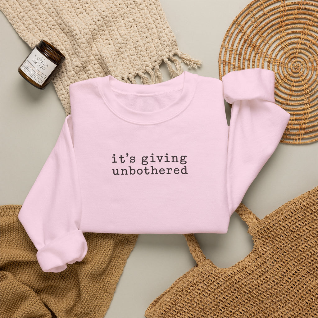 Crewneck Sweatshirt — "it's giving unbothered" Minimal Graphic Pullover