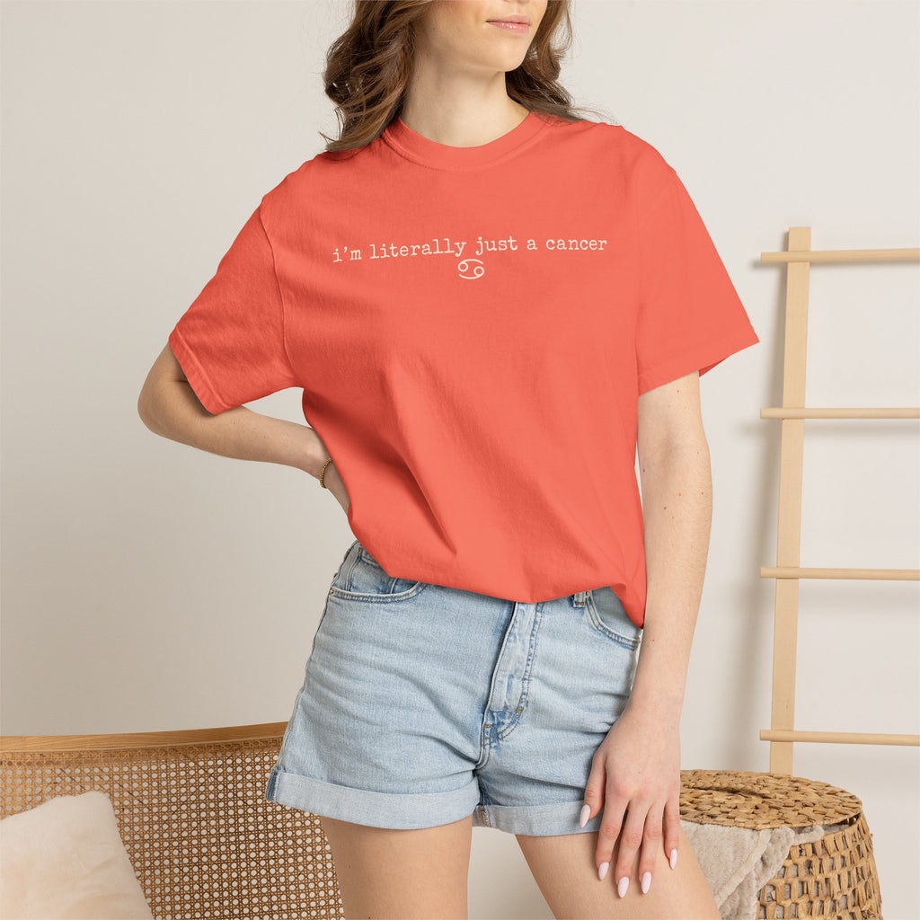 "I'm Literally Just a Cancer" Zodiac Tee