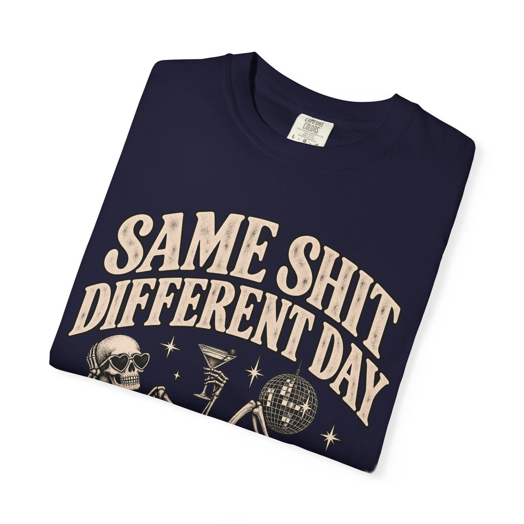 Same Shit Different Day Tee — Retro Skeleton Disco Graphic T-Shirt
