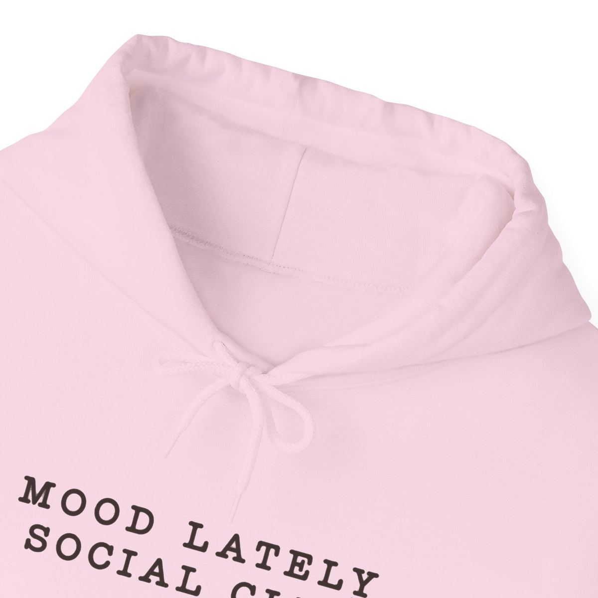 Mood Lately Social Club Hoodie — Minimal Text Graphic Pullover