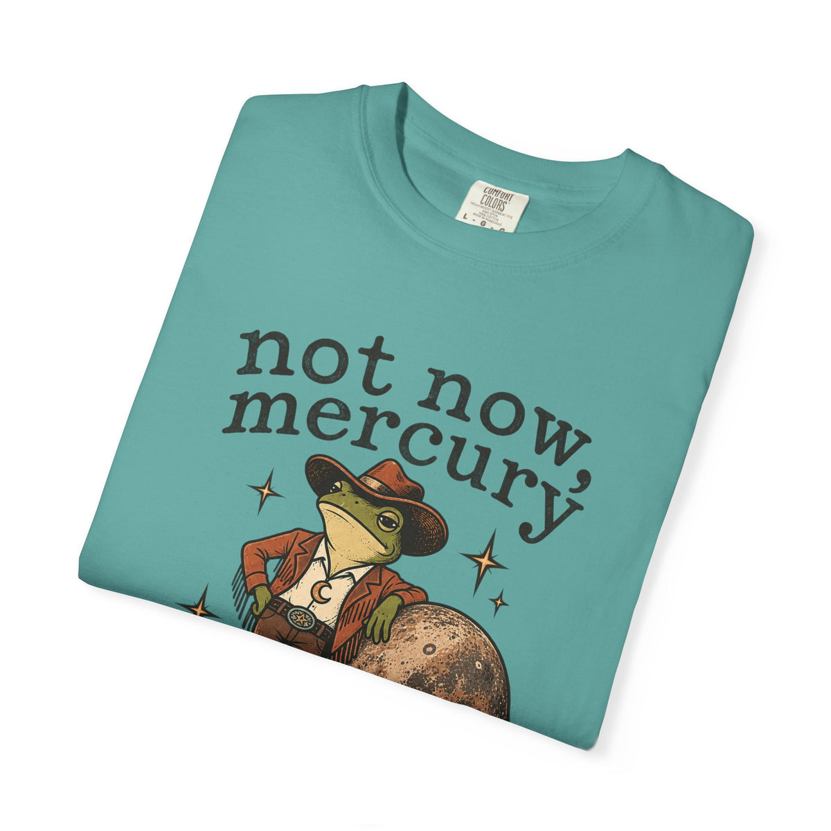 Not Now Mercury Tee — Mercury Retrograde Astrology Graphic T-Shirt