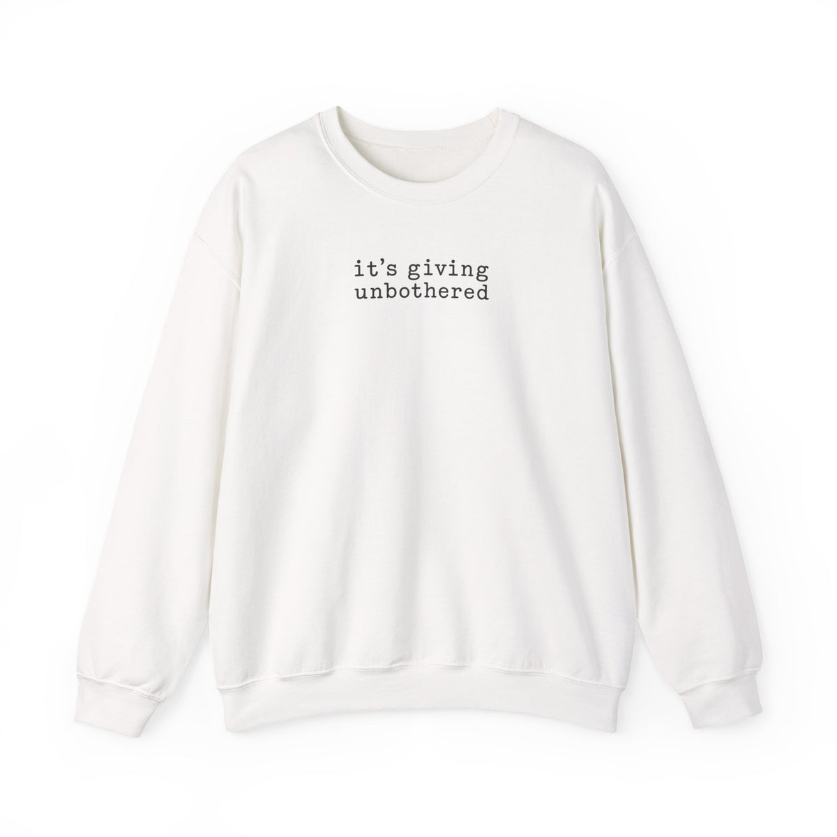 It's Giving Unbothered Crewneck — Funny Minimal Sweatshirt