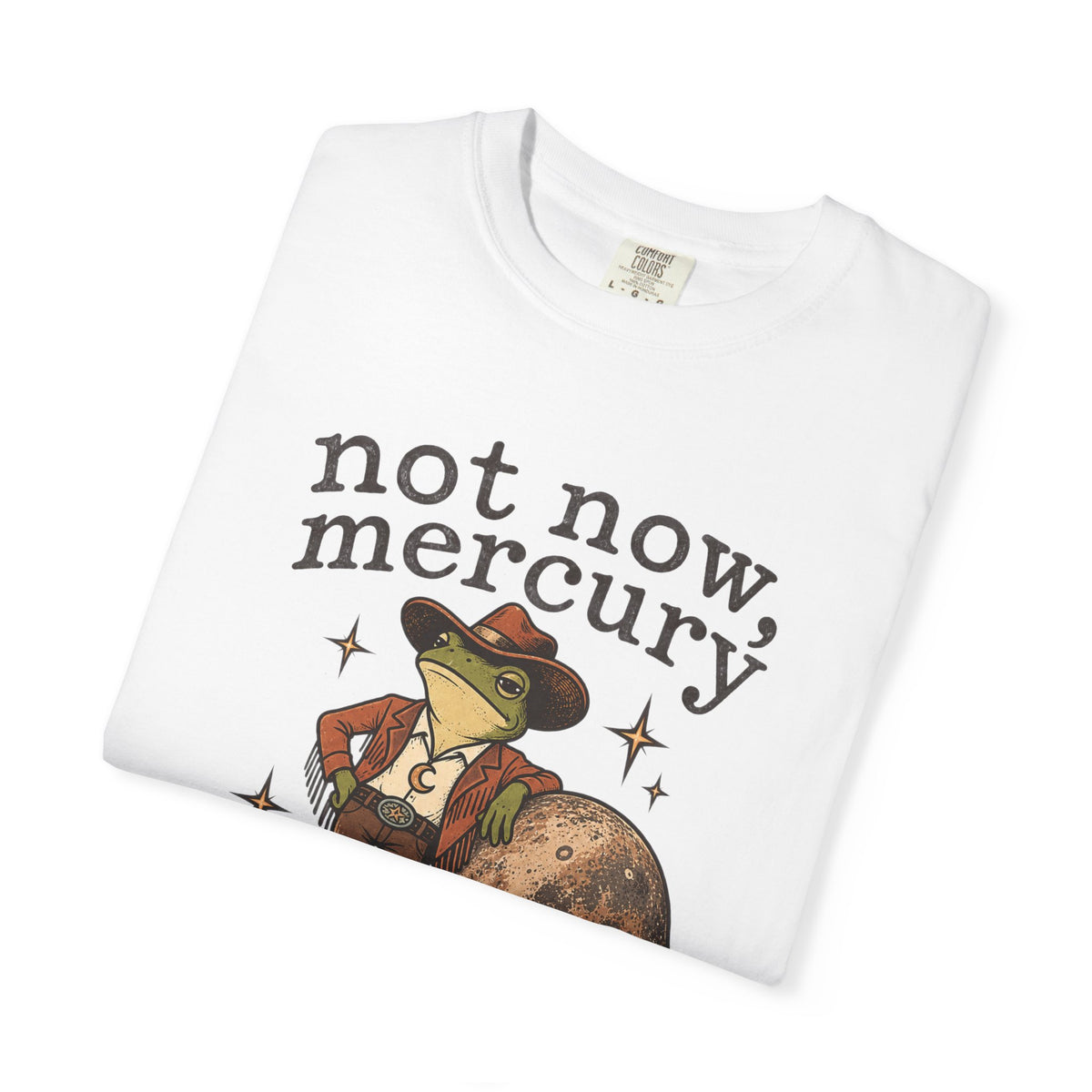 Not Now Mercury Tee — Mercury Retrograde Astrology Graphic T-Shirt
