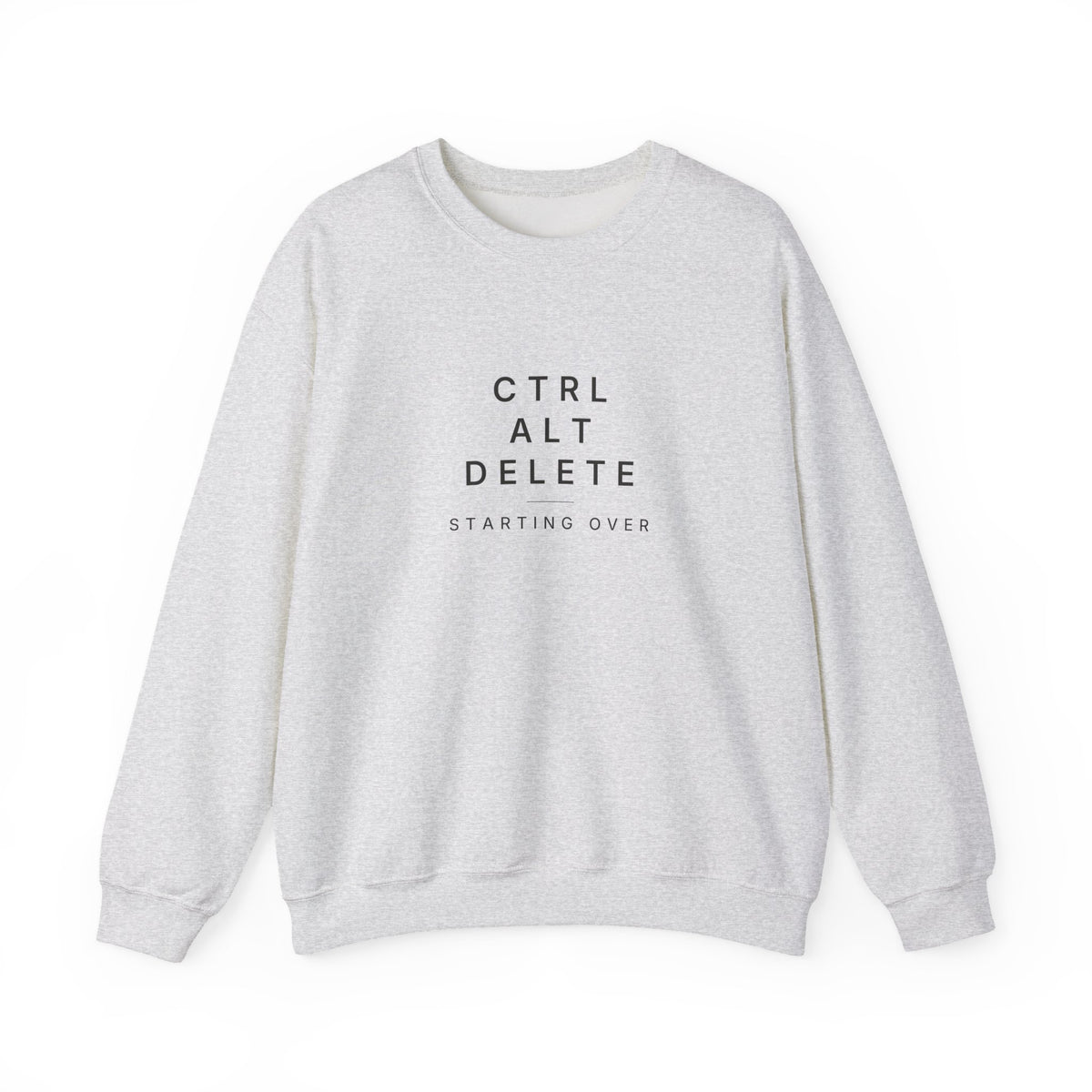 Ctrl Alt Delete Sweatshirt