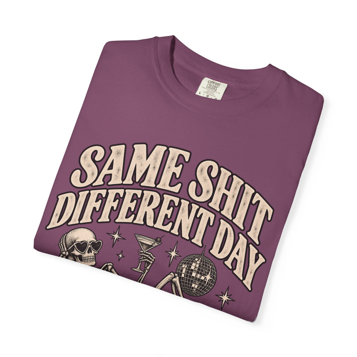 Same Shit Different Day Tee — Retro Skeleton Disco Graphic T-Shirt