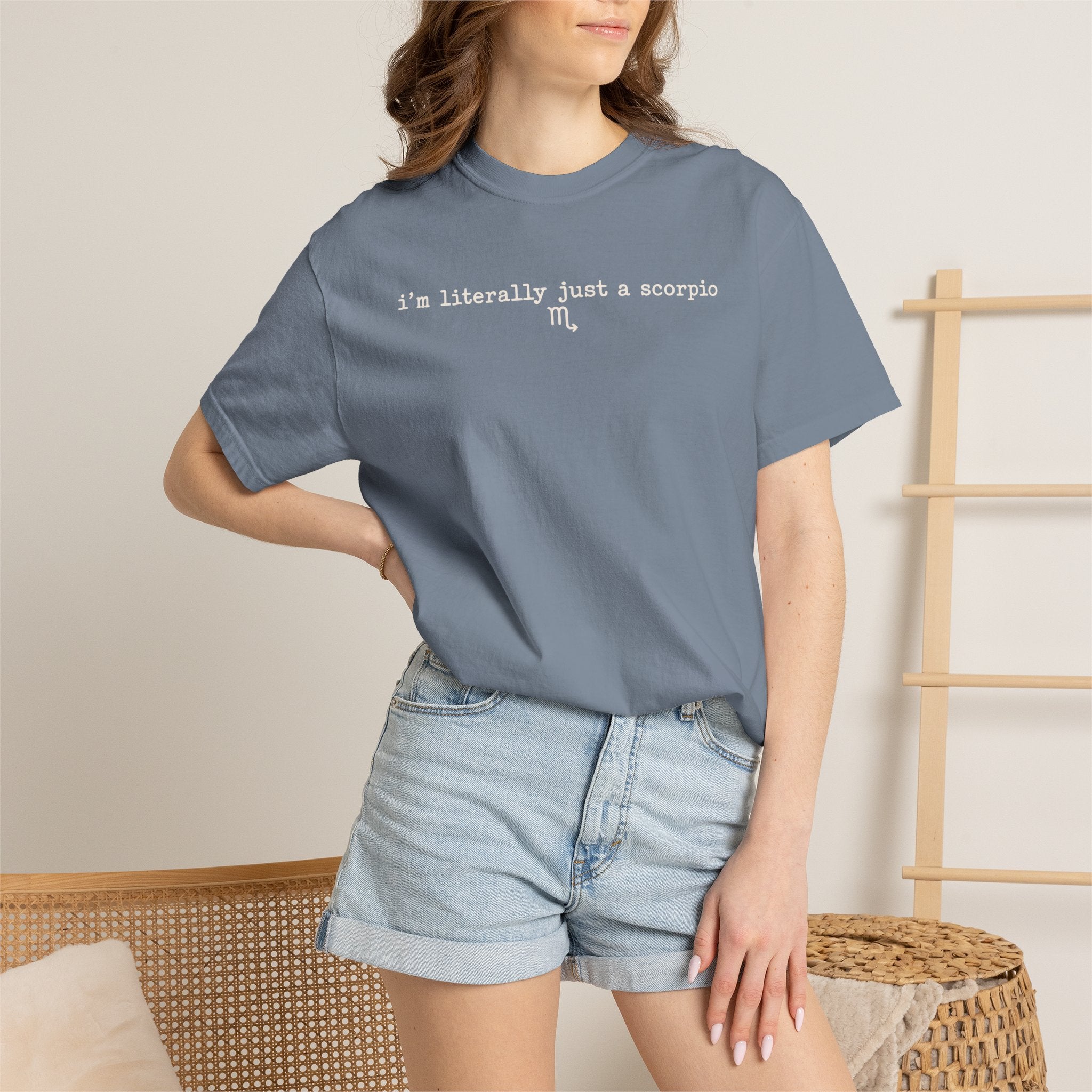 I'm Literally Just a Scorpio Garment-Dyed T-Shirt