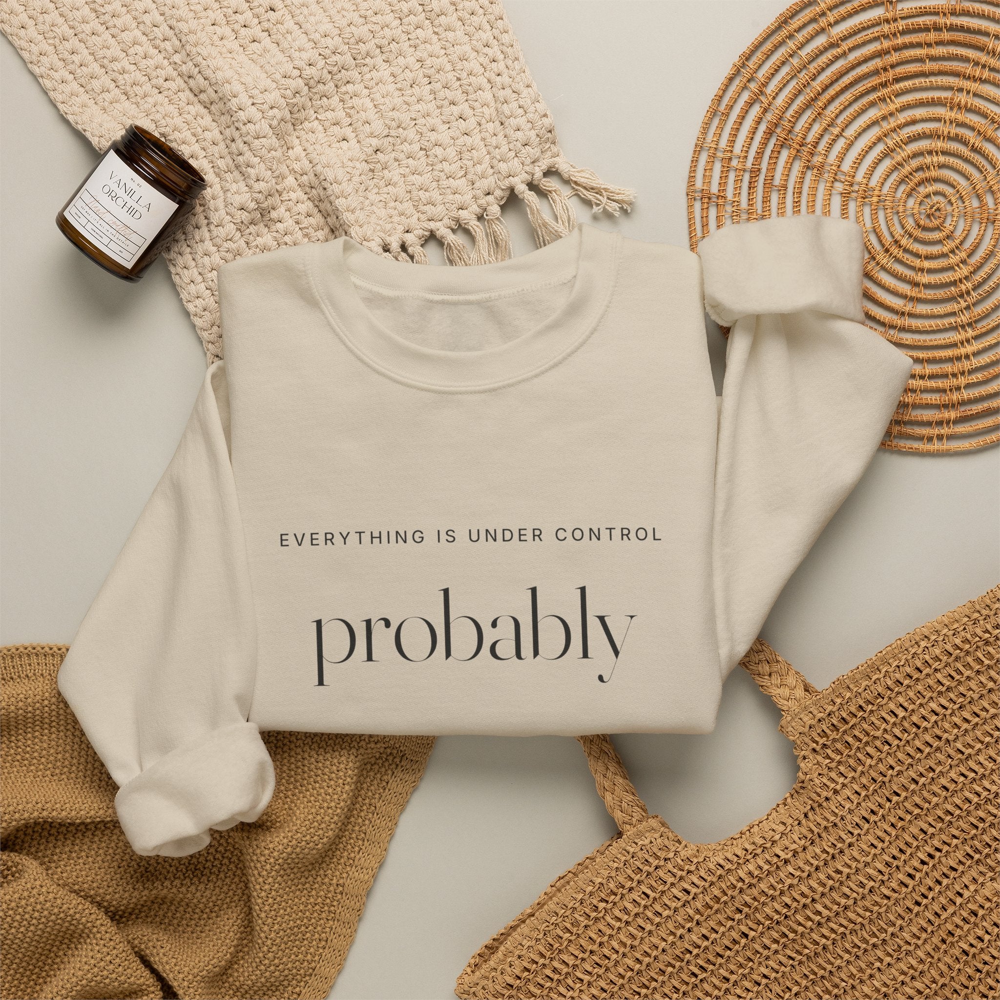Everything Is Under Control Probably Sweatshirt