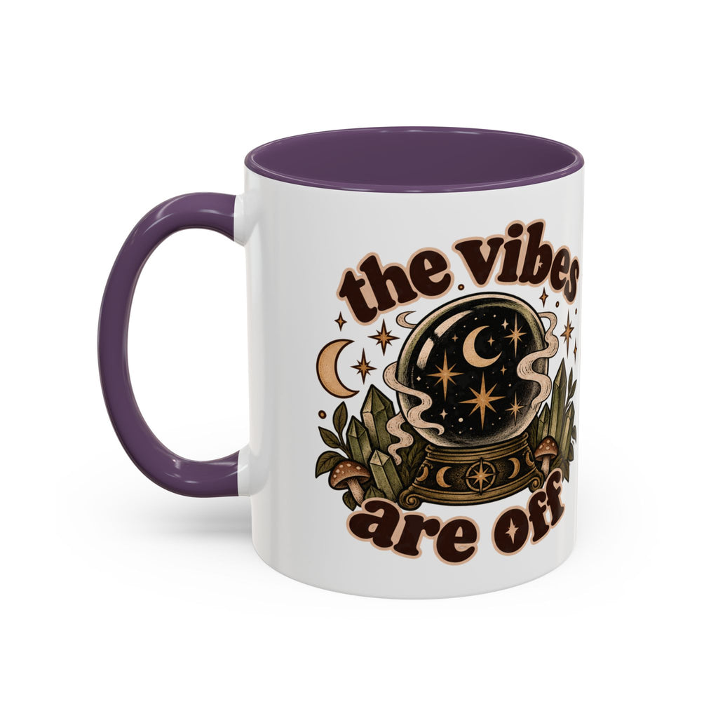 The Vibes Are Off Mug — Crystal Ball Mystical Ceramic Coffee Mug