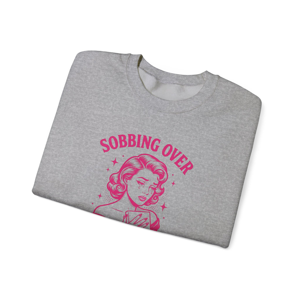 Sobbing Over Fictional Men Sweatshirt | BookTok Romance Club
