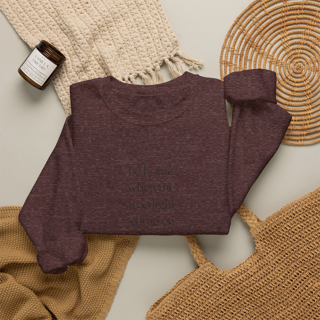Home When The Streetlights Come On Sweatshirt