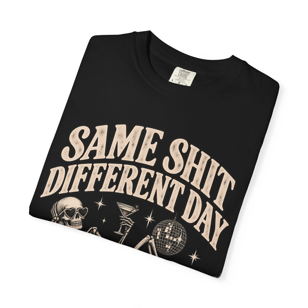 Same Shit Different Day Tee — Retro Skeleton Disco Graphic T-Shirt