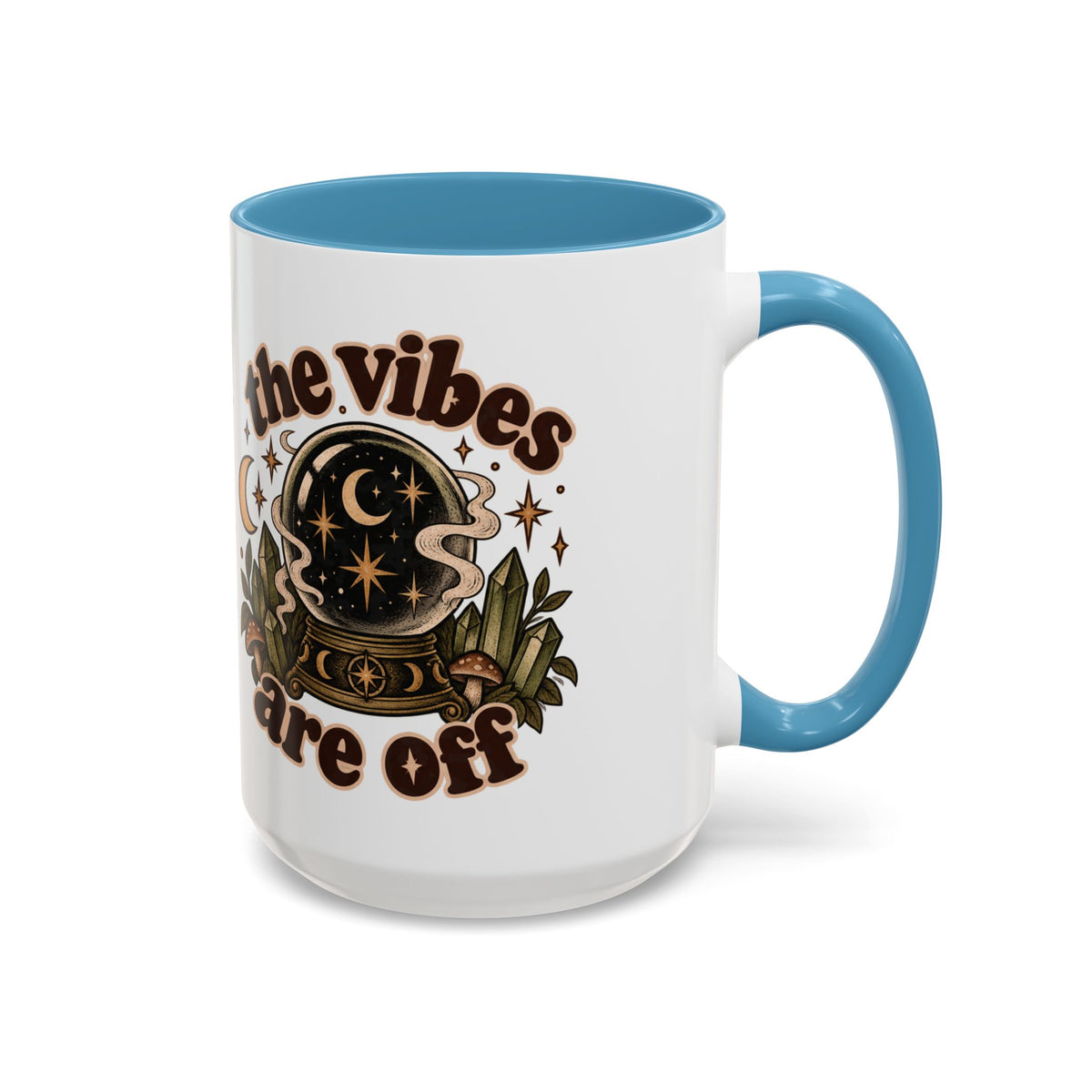 The Vibes Are Off Mug — Crystal Ball Mystical Ceramic Coffee Mug