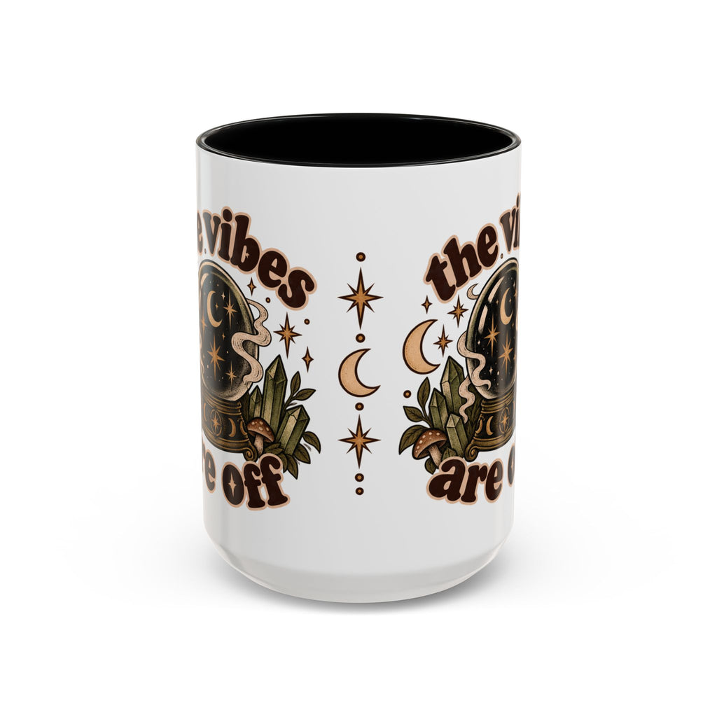 The Vibes Are Off Mug — Crystal Ball Mystical Ceramic Coffee Mug