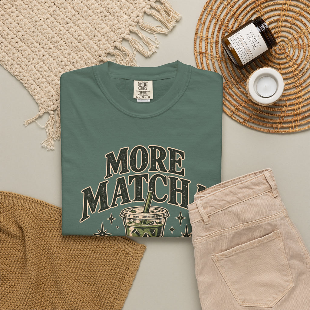 More Matcha Less Drama Tee — Cute Matcha Graphic T-Shirt