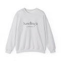 Handling It Loosely Sweatshirt