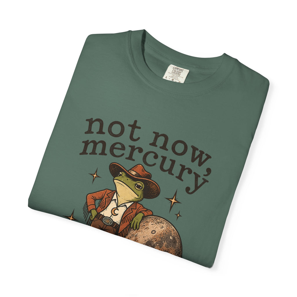 Not Now Mercury Tee — Mercury Retrograde Astrology Graphic T-Shirt