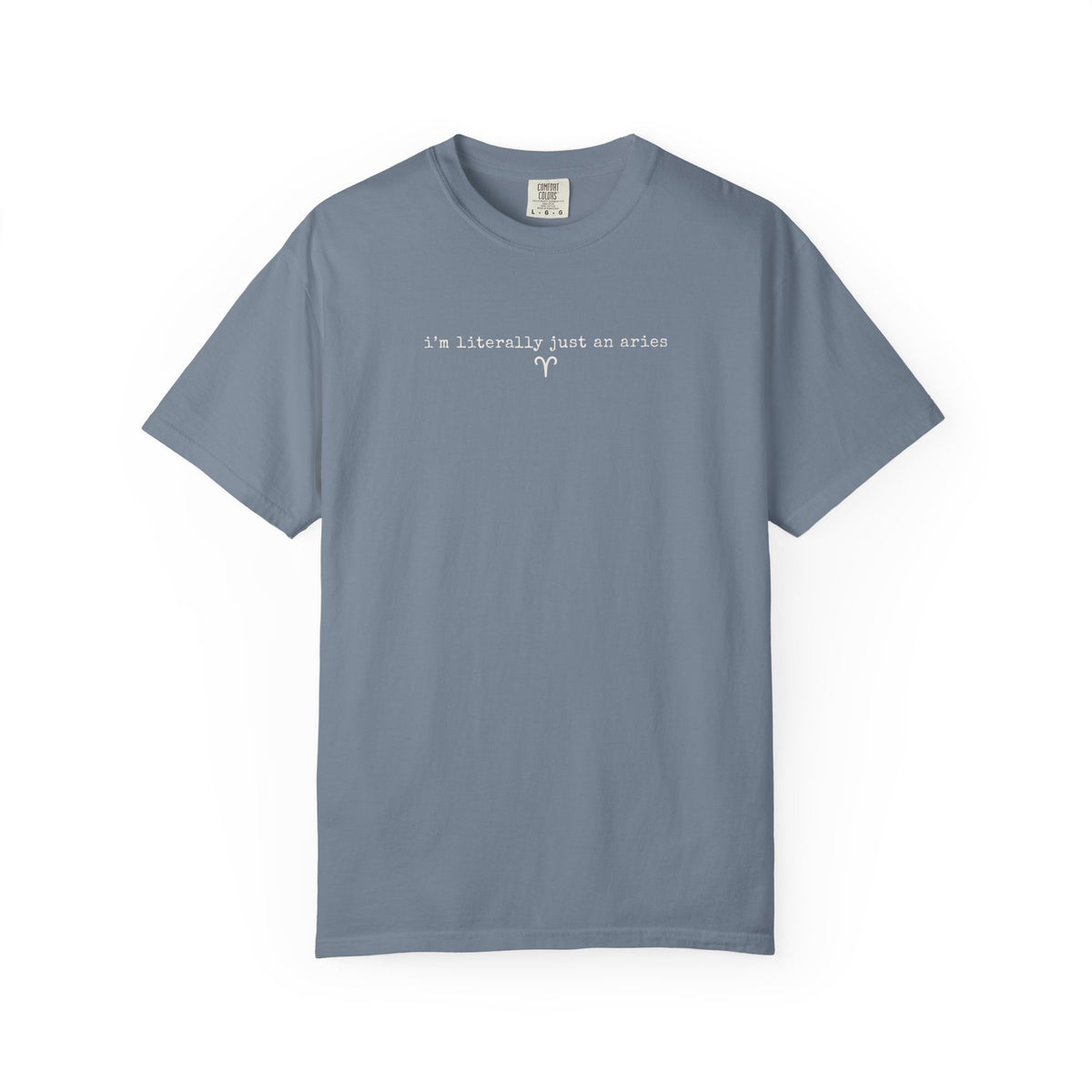 I'm Literally Just an Aries Garment-Dyed T-Shirt — Vintage Cream Comfort Tee
