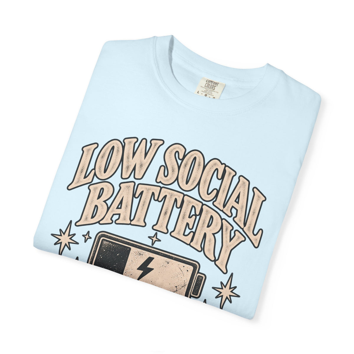 Low Social Battery Tee — Funny Introvert Graphic T-Shirt